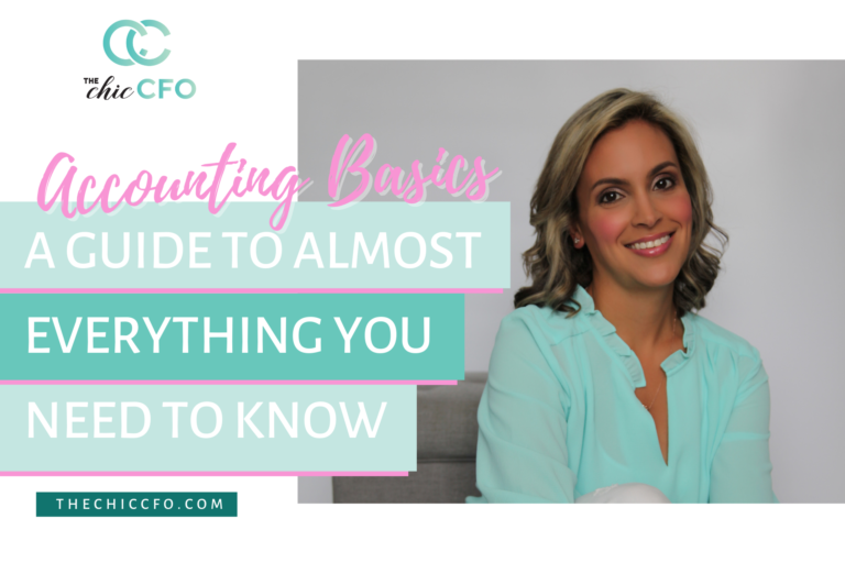 Accounting Basics - A Guide To Almost Everything You Need To Know!